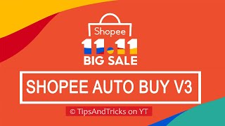 Shopee Auto buy script v3 11.11 Flash Sale Bot Hack 2020