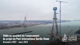 Vidéo en accéléré de l’avancement du projet du Pont international Gordie-Howe | déc 2022 — mars 2023