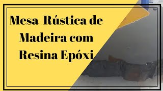 → Mesa  Rústica de Madeira com Resina Epóxi 【 Trabalho Incrível da JA Training 】