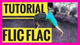 FLIC FLAC / FLIP FLAP | Tutorial de Parkour y tricking