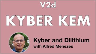 V2d: Kyber-KEM (Kyber and Dilithium short course)