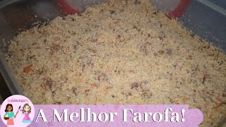 Farofa Pra Deixar Suas Visitas Apaixonadas!!! - A Melhor Que já Comi! |Receitas da Sogra