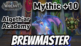 Toxic run??? Brewmaster Monk POV: Algeth'ar Academy +10 (Dragonflight S1)