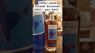 Longitude Indian singlemalt whisky per botl price 3500/-intend discount 500/-  our channal reference