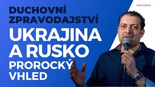 Prorocký vhled - Ukrajina a Rusko