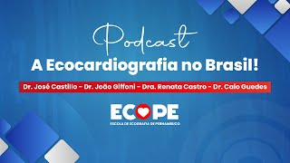 Ecocardiografia no Brasil - Podcast