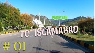 Scenic Drive from Wazirabad to Islamabad on GT Road | Road Trip