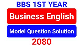 BBS 1st Year English Model Question with Answer 2080 | Business English Model Question Solution 2080