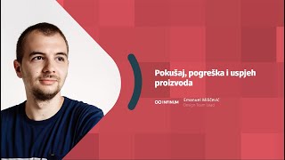 DUMP Days 2019 | Pokušaj, pogreška i uspjeh proizvoda  -  Emanuel Miličević