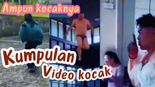 KUMPULAN VIDEO PALING KOCAK #AMPUN KOCAKNYA