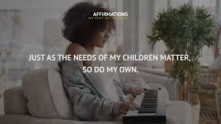 I trust my intuition to make intentional parenting choices and decisions.Affirmations for mom,women.