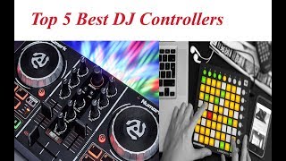 Top 5 Best DJ Controllers