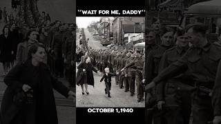 'Wait for Me, Daddy' An Emotional and Inspirational Image from World War II. #history #ww2 #shorts