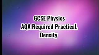 Density. GCSE Physics. Paper 1. AQA Required Practical.