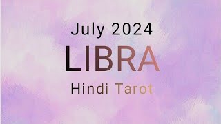 LIBRA🧿 तुला राशि --- July part 2 --- Hindi Tarot