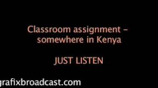 Funniest Kenya Classroom Assignment