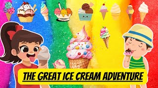 The Great Ice Cream Adventure | Fun & Magical Story for Kids