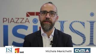 CVR - Intervista all’Ing. Michele Menichetti - Piazza ISI - SAIE Bologna 2024