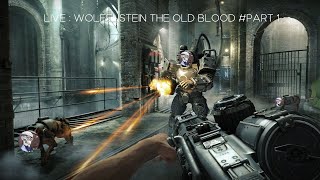 Live : Wolfenstein The Old Blood #Part1