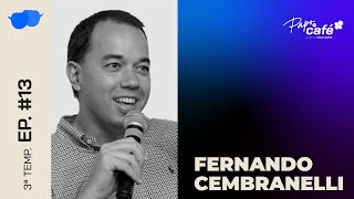 #PaponoCafé: A Importância do Ecossistema (...) da Saúde" | Fernando Cembranelli | T03 | EP13