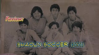 Shaolin Soccer (2001) || Review