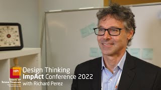 Richard Perez about the Global Design Thinking Challenge | Design Thinking ImpAct Conference 2022