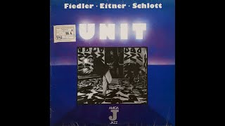 Fiedler / Eitner / Schlott, Unit – Unit [GDR, 1987][Jazz, Fusion]