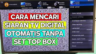 Cara Mencari Siaran TV Digital Tanpa STB