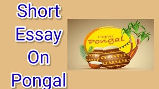 Essay on Pongal l Speech on Pongal Festival in English l Pongal Festival l Apoorv Saraf