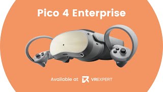 Pico 4 Enterprise | VR Expert Product Video