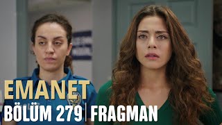 Emanet 279. Bölüm Fragmanı | Legacy Episode 279 Promo | Seher Ne Yapacak