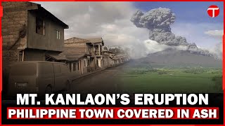 Philippine town covered in ash after Kanlaon volcano eruption | Alert Level 3 Raised