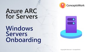 Azure ARC Onboard Windows Servers | Detailed Video