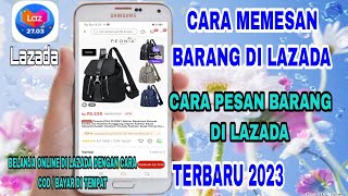 Cara Memesan Barang Di Lazada | Terbaru 2023