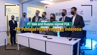 FCA Proyek HPAL Pomalaa antara PT Vale Indonesia dengan Huayou