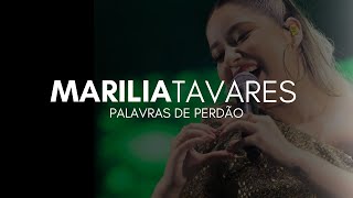 Marília Tavares - Palavras de Perdão (PodCast ClubFM)