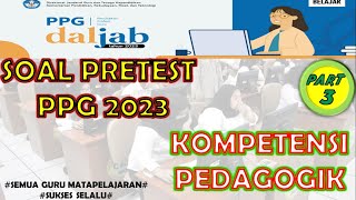 SOAL PRETEST PPG PEDAGOGIK 2023 #ppg # PART 3