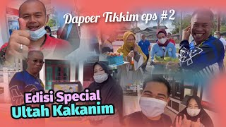 Vlog Dapoer Tikkim Eps #2 - Edisi Ultah Kakanim