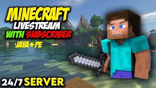 MINECRAFT LIVE |🔴Playing With Subscribers {24/7} {Java+Pe}