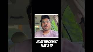 Most important PLAB 2 Tip #shorts #viral #study #studymusic #studymotivation #tips