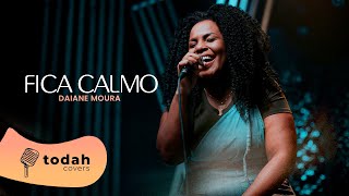 Daiane Moura | Fica Calmo [Cover Ericka Nascimento]