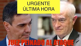 🛑URGENTE 🛑CASO BEGOÑA, JUEZ PEINADO AL ATAQUE NUEVOS TESTIGOS. PEDRO SÁNCHEZ Y BEGOÑA ACABADOS ‼️‼️