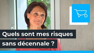 Absence de garantie décennale : Je risque quoi si je ne souscris pas cette assurance ?