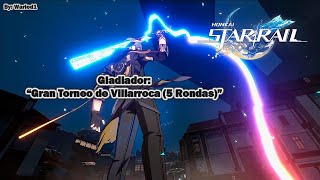 Honkai: Star Rail | Gladiador: Gran Torneo de Villarroca (5 Rondas) | Sub español