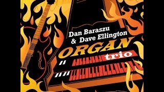 Organ Trio - Dan Baraszu and Dave Ellington EPK