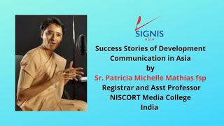 SIGNIS ASIA WEBINAR 2021   Success Stories of Development Communication in Asia by Sr Patricia Miche