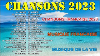 Chansons Francaise 2023 - Collection du meilleur de la musique française - Amir, GIMS, Kendji Girac