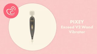 Pixey Exceed v2 Wand Vibrator Review | EasyToys