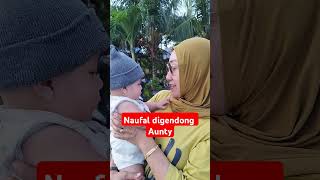 🔴 NAUFAL DI GENDONG AUNTY 🔴 #youtubeshorts #shorts