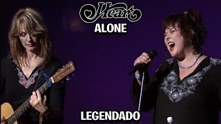 Heart - Alone [LEGENDADO PT-BR] (Alive In Seattle 2002)